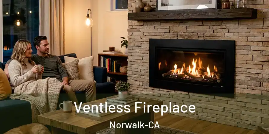 Ventless Fireplace Norwalk-CA